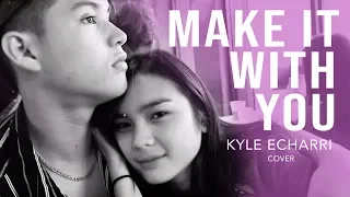 MAKE IT WITH YOU- KYCINE 💜