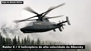 Raider X – O helicóptero de alta velocidade da Sikorsky