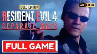 RESIDENT EVIL 4 SEPARATE WAYS GOLD EDITION Gameplay Walkthrough FULL GAME (4K 60 FPS) No Commentary