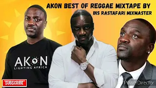 Akon Best Of Reggae MixTape By Ins Rastafari MixMaster (May 2021)