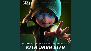 Kita Jaga Kita (From "Ejen Ali The Movie")