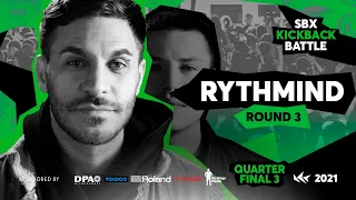 RYTHMIND | Round 3 - Quarterfinal 3 | RYTHMIND vs D-LOW | SBX KICKBACK BATTLE 2021