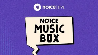 Noice Live Music Box with UN1TY [16/08/2022]