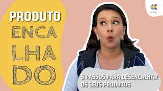 5 passos para vender produtos encalhados - com KK Ribeiro