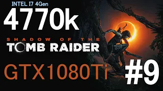 i7-4770K + GTX1080Ti Shadow of the Tomb Raider Прохождение #9