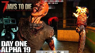 Alpha 19 HYPE! Day One | 7 Days to Die Alpha 19 Gameplay | E01