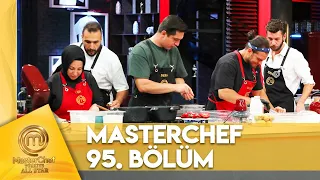 MasterChef Türkiye All Star 95. Bölüm  @MasterChefTurkiye