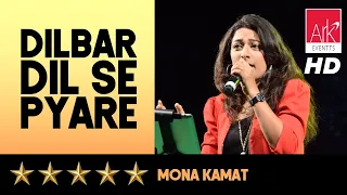 @ARKEventsindia - Dilbar Dil Se Pyare - Mona Kamat