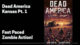 Dead America - Kansas Part 1 (Complete Zombie Audiobook)