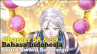 Shura Sword Sovereign Chapter 58 & 59 Sub Indonesia | Meminjam Tubuh