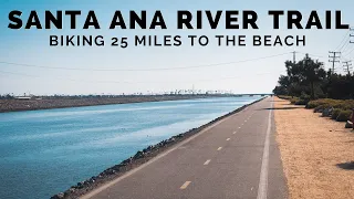 Santa Ana River Trail: Biking 25 Miles to the Beach