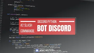 #2 Les slashs commandes en python ! [UPDATE 2023] [DISCORD BOT]