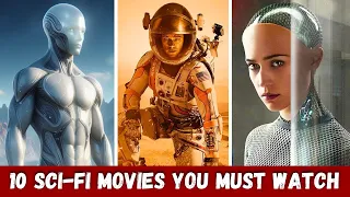 10 Best Sci-fi Movies You Need To Watch Before You DIE (2024)