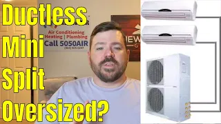 HVAC Ductless system oversized? Walls sweating or creating mold. Tip to properly operate mini-split.