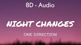 One Direction - Night Changes (Lyrics) 8D - Audio