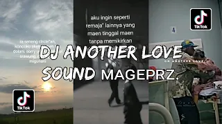 DJ ANOTHER LOVE SLOW REMIX SOUND ᴍᴀɢᴇᴘʀᴢ. VIRAL TIKTOK 2023!