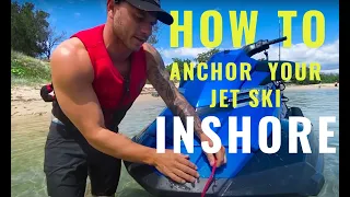 How to anchor your JET SKI inshore