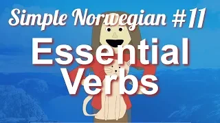 Simple Norwegian #11 - Essential Verbs & Future Present