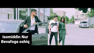 Isomiddin Nur - Bevafoga oshiq (Official Music Video)