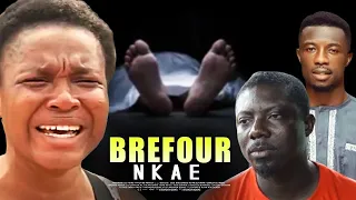 BREFOUR NKAE| My Broda Denied Me Cos Of Money (Bill Asamoah, Kwaku Manu) - Ghana Kumawood Movie