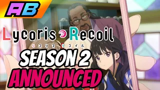 Lycoris Recoil - Season 2 Announced!