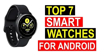 ✅Best Smartwatches for Android in 2022 | Top 7 Best Smartwatches for Android Reviews in 2022