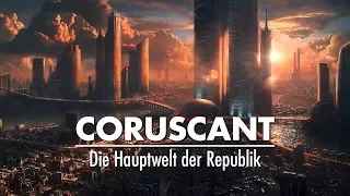 CORUSCANT - Die Hauptwelt der Republik