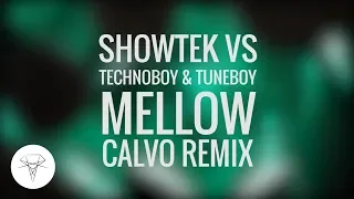 Showtek vs. Technoboy & Tuneboy - Mellow (CALVO Remix)