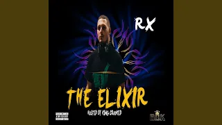 The Elixir (feat. RICH RUDE)
