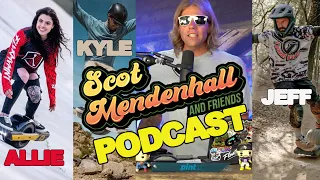 ONEWHEEL PODCAST WITH ALLIE, KYLE AND JEFF  (Scot Mendenhall and Friends) PODCAST #58