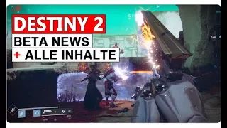 Destiny 2 - BETA | ALLE INHALTE & STARTZEITPUNKT
