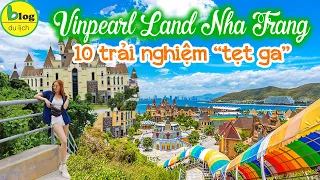 Đến Vinpearl Land Nha Trang chơi gì vui nhất | Giá vé Vinpearl Land Nha Trang áp dụng mới nhất