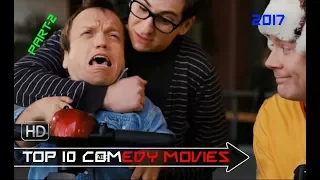 Top 10 Comedy Movies 2017 Part-2