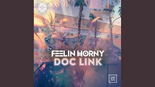 Feelin Horny (Original Mix)