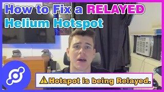 How To Fix a RELAYED Helium Hotspot to Improve Earnings!