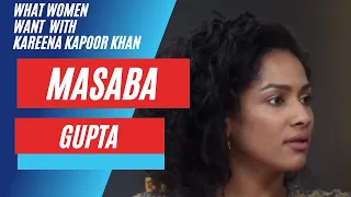 Masaba Gupta on Body Image | What Women Want with Kareena Kapoor Khan