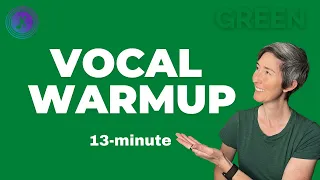 Vocal Warmup | 13 Minute Vocal Warmup - The Green One