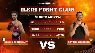 Combat #5 Poids Super-Moyens : Nelson TRANCHANT VS Rayane THEODORE