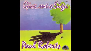 Paul Roberts - Give me a Sign