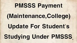 PMSSS Update For Students Under PMSS/Reply By Advisor PMSSS About Academic fee and Portal Updation.