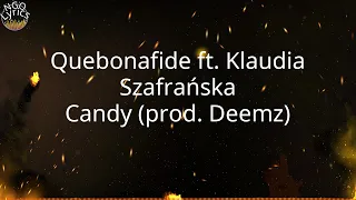 Quebonafide ft. Klaudia Szafrańska - Candy (prod. Deemz) (Tekst)