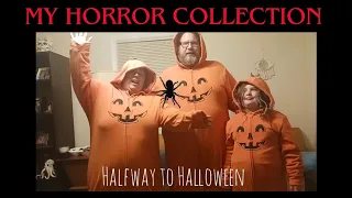 My Horror Collection: Halfway to Halloween Episode