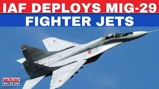 Live News | India Deploys Advanced MiG-29 Jets In Srinagar Air Base Against Pakistan, China Threats