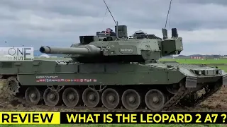 Review: What is the LEOPARD 2 A7 ?