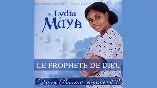 LE PROPHETE DE DIEU - Lydia MUYA