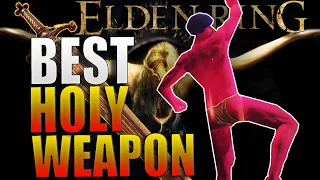 This is The BEST HOLY Weapon in Elden Ring 1.08