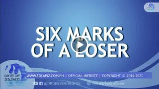 Ed Lapiz - SIX MARKS OF A LOSER / Latest Sermon Review New Video (Official Channel 2021)