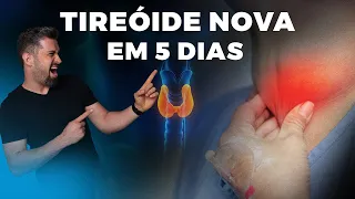 O Jeito Mágico de ACELERAR a tireoide: Uma Tireoide Nova em 5 Dias