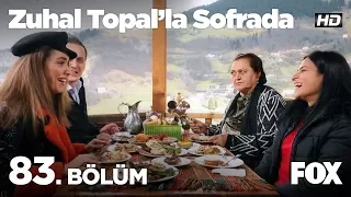 Zuhal Topal'la Sofrada 83. Bölüm