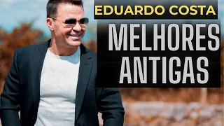 EDUARDO COSTA SÓ AS MELHORES - SELEÇÃO ESPECIAL ROMÂNTICA